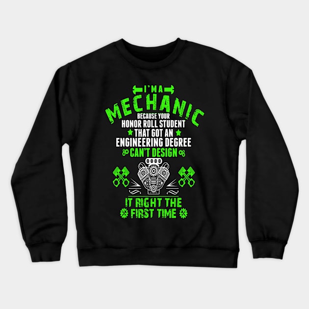 Funny Mechanic Sarcasm Joke Crewneck Sweatshirt by savariya